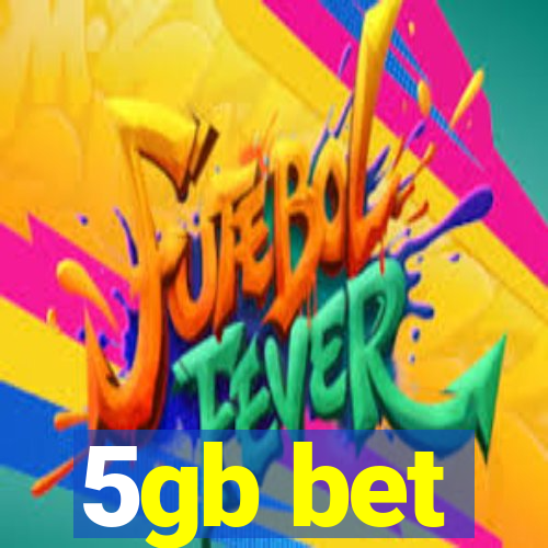 5gb bet